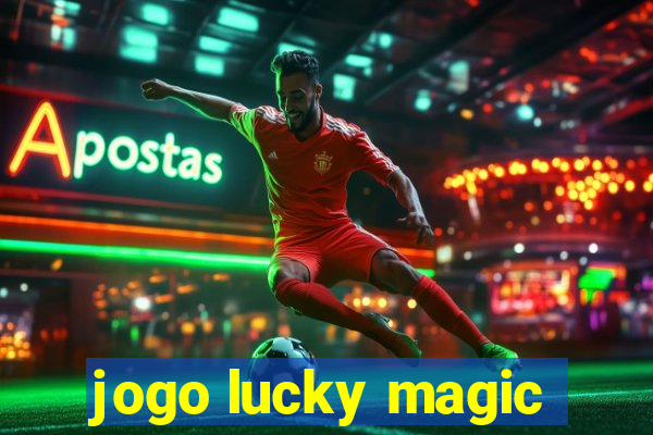 jogo lucky magic